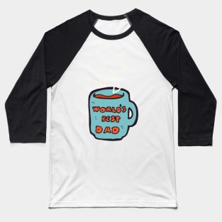 World's Best Dad Mug Baseball T-Shirt